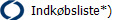 Indkøbsliste*)
